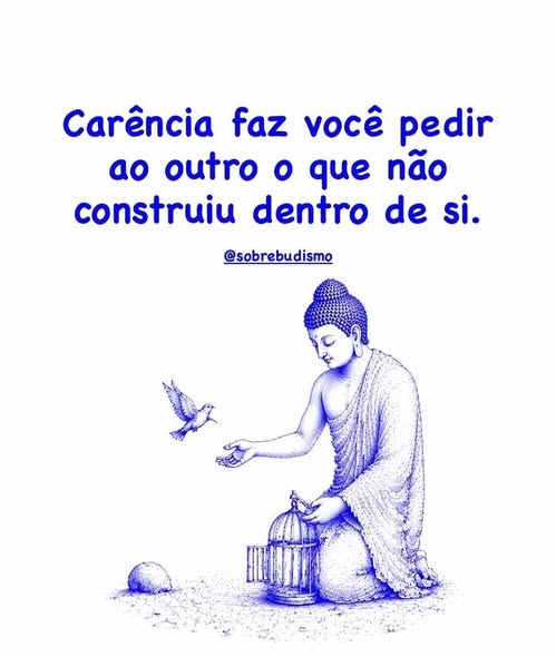 o que buda,,, carencia que nao const dentro de voce.jpg