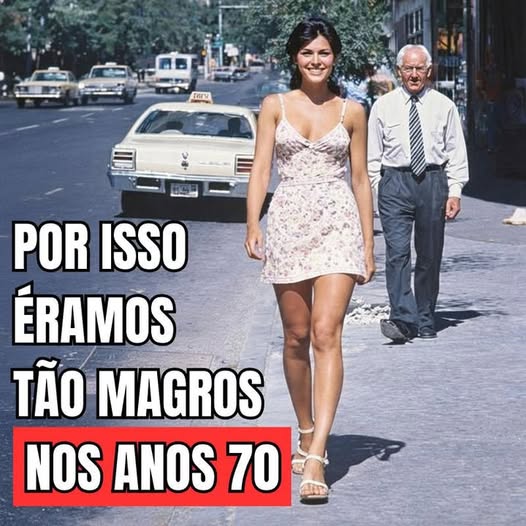 POR ISSO ERAMOS MAGROS NOS ANO 60.jpg